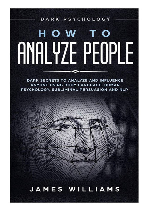 How to Analyze People With Dark Psychology ( WHITE  BOOK )