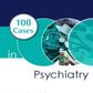 100 Cases in Psychiatry 2nd Edition, Kindle Edition
