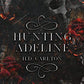 Hunting Adeline (Cat and Mouse Duet Part #2 )