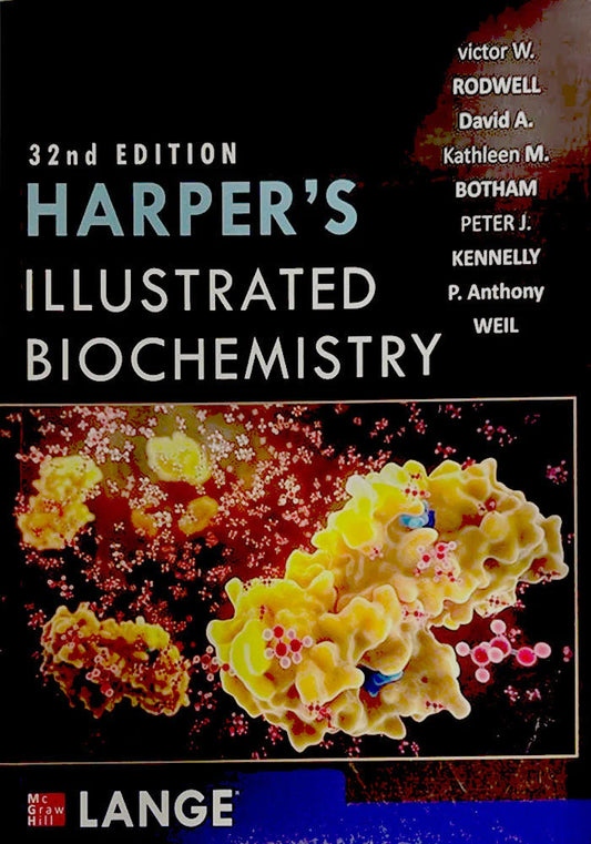 Harper's Illustrated Biochemistry Thirty-TwoEdition 31st Edition