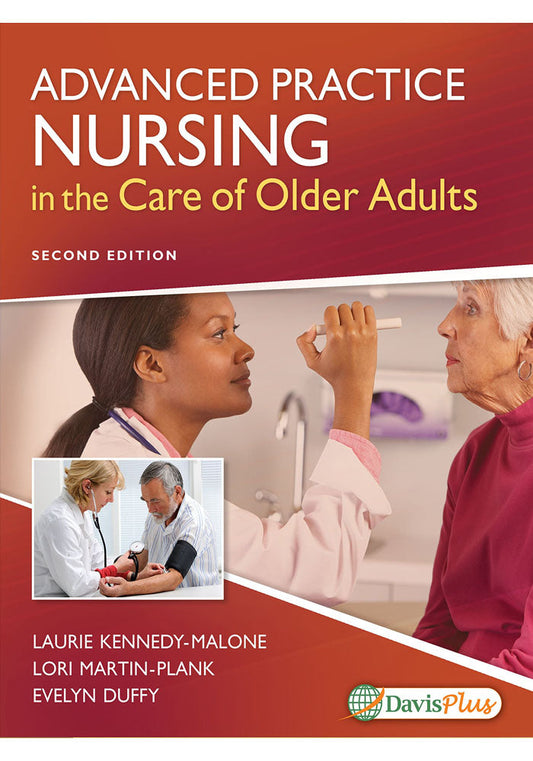 Advanced Practice Nursing in the Care of Older Adults 2nd Ed