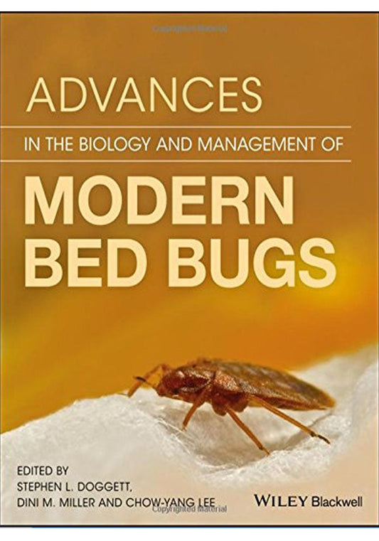 Advances in the Biology and Management of Modern Bed Bugs