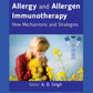 Allergy and Allergen Immunotherapy: New Mechanisms and Strategies 1st Edition, Kindle Edition