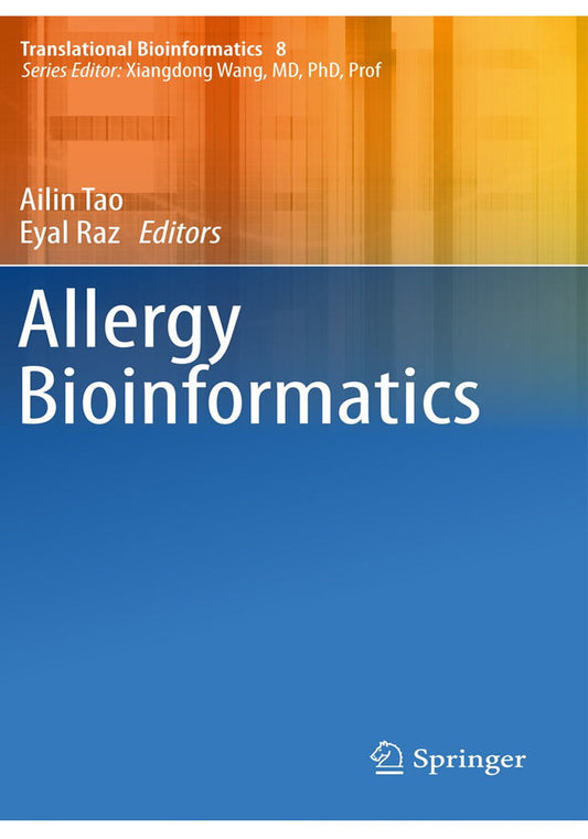 Allergy Bioinformatics (Translational Bioinformatics, 8) 1st ed. 2015 Edition
