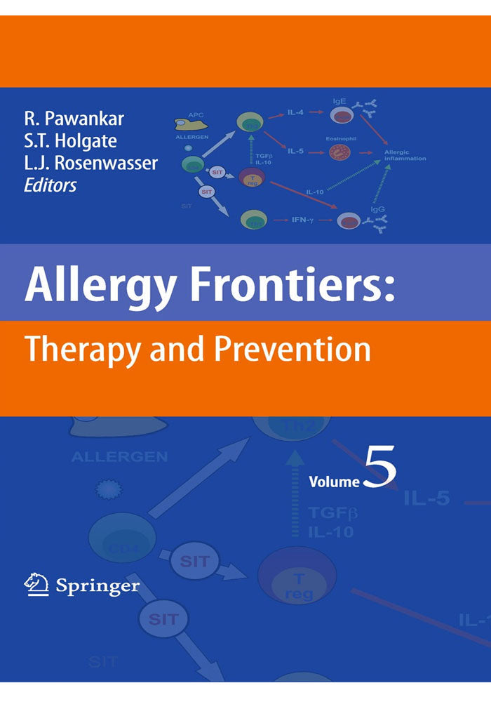 Allergy Frontiers: Therapy and Prevention (Allergy Frontiers, 5) 2010th Edition