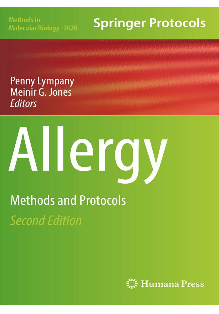Allergy: Methods and Protocols (Methods in Molecular Biology, 2020) 2nd ed. 2019 Edition