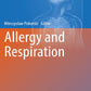 Allergy and Respiration (Advances in Experimental Medicine and Biology Book 921) 1st ed. 2016 Edition, Kindle Edition