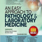 An Easy Approach To Pathology & Laboratory Medicine