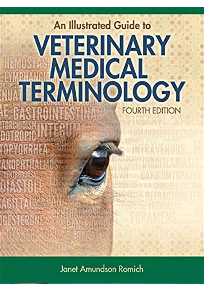 An Illustrated Guide to Veterinary Medical Terminology 4th Ed