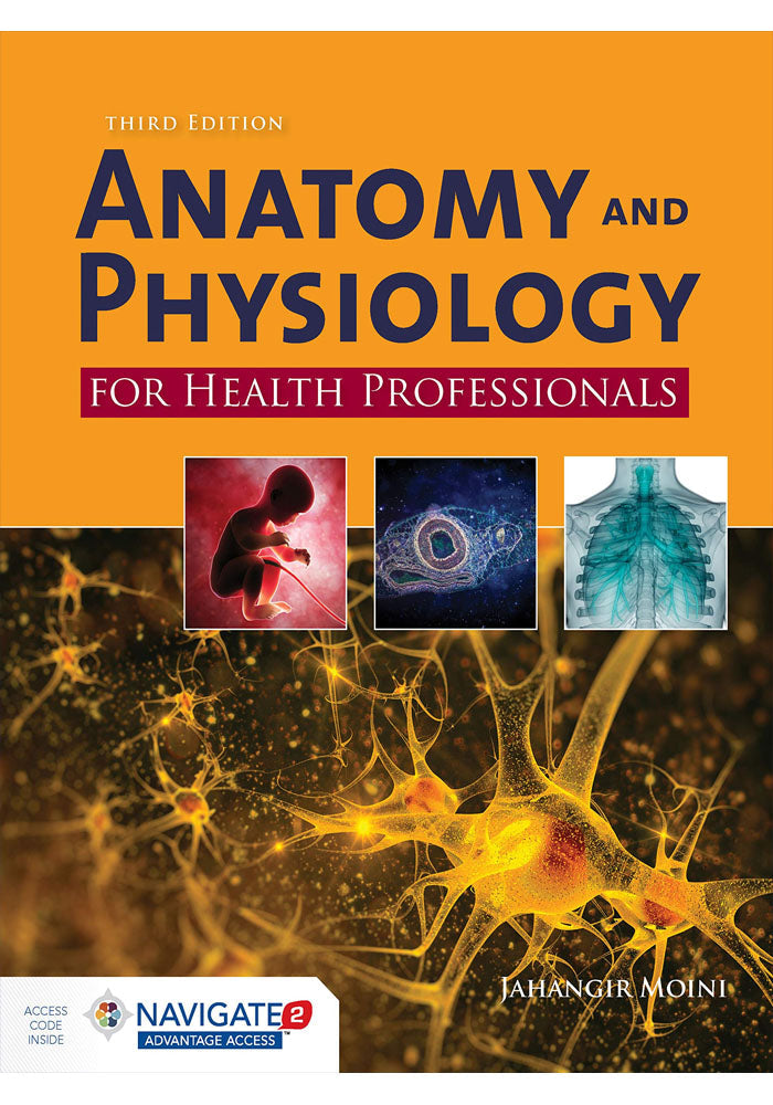 Anatomy and Physiology for Health Professionals 3rd Edition