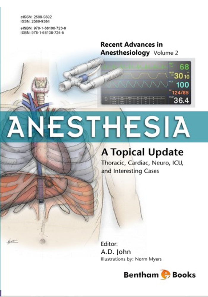 Anesthesia: A Topical Update – Thoracic, Cardiac, Neuro, ICU, and Interesting Cases (Recent Advances in Anesthesiology)