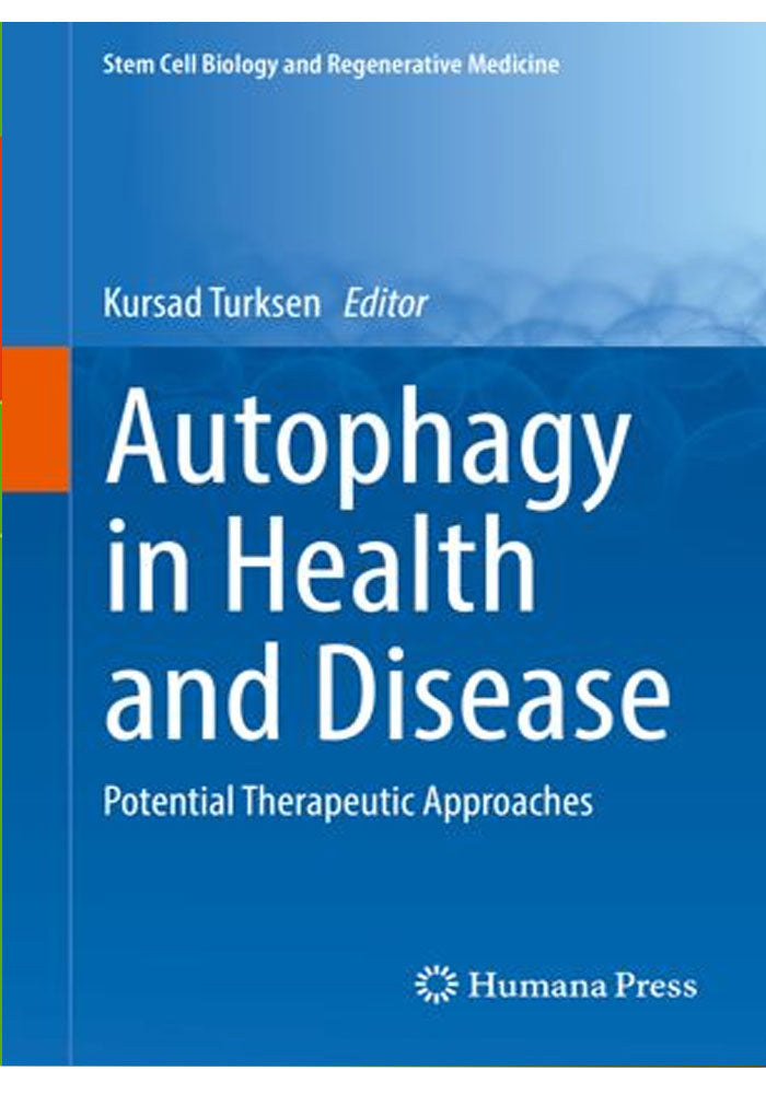 Autophagy in Health and Disease: Potential Therapeutic Approaches