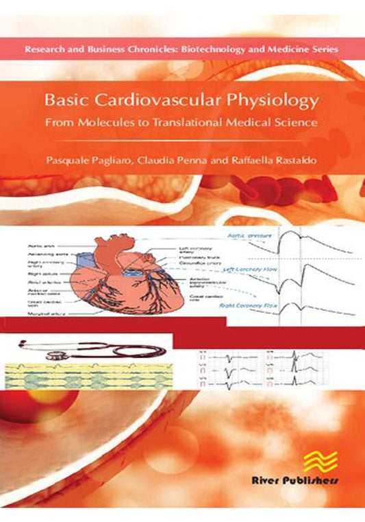 Basic Cardiovascular Physiology From Molecules to Translational Medical Science