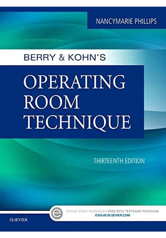Berry & Kohn’s Operating Room Technique 13th Edition