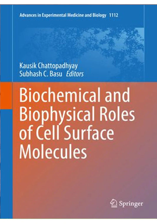 Biochemical And Biophysical Roles Of Cell Surface Molecules