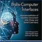 Brain Computer Interfaces Neurorehabilitation of Voluntary Movement after Stroke and Spinal Cord Injury