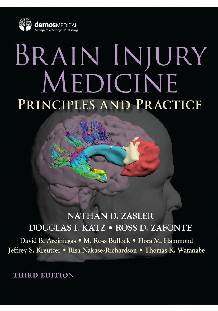 Brain Injury Medicine Principles and Practice 2nd Ed
