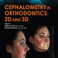 Cephalometry in Orthodontics 2D and 3D