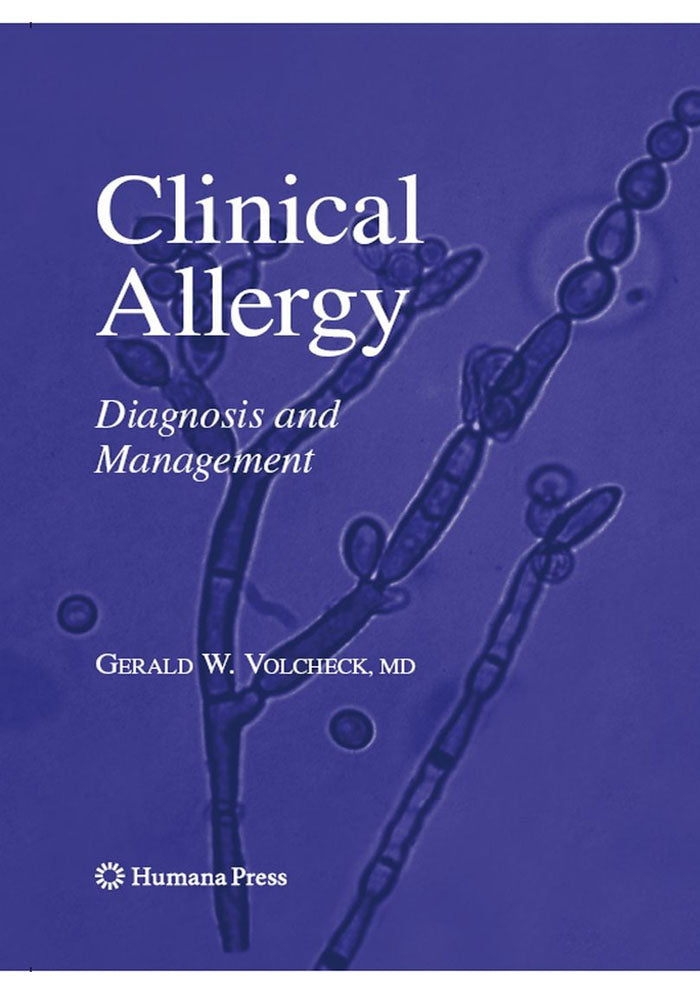 Clinical Allergy: Diagnosis and Management (Current Clinical Practice) 2009th Edition, Kindle Edition