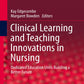 Clinical Learning and Teaching Innovations in Nursing Dedicated Education Units Building a Better Future