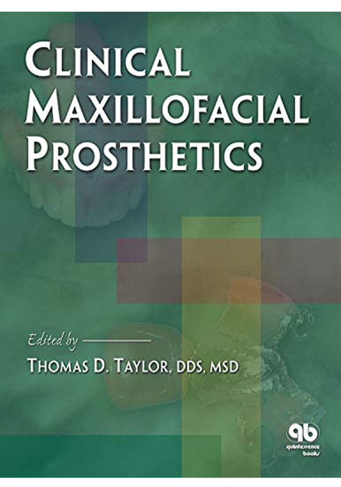Clinical Maxillofacial Prosthetics Kindle Edition