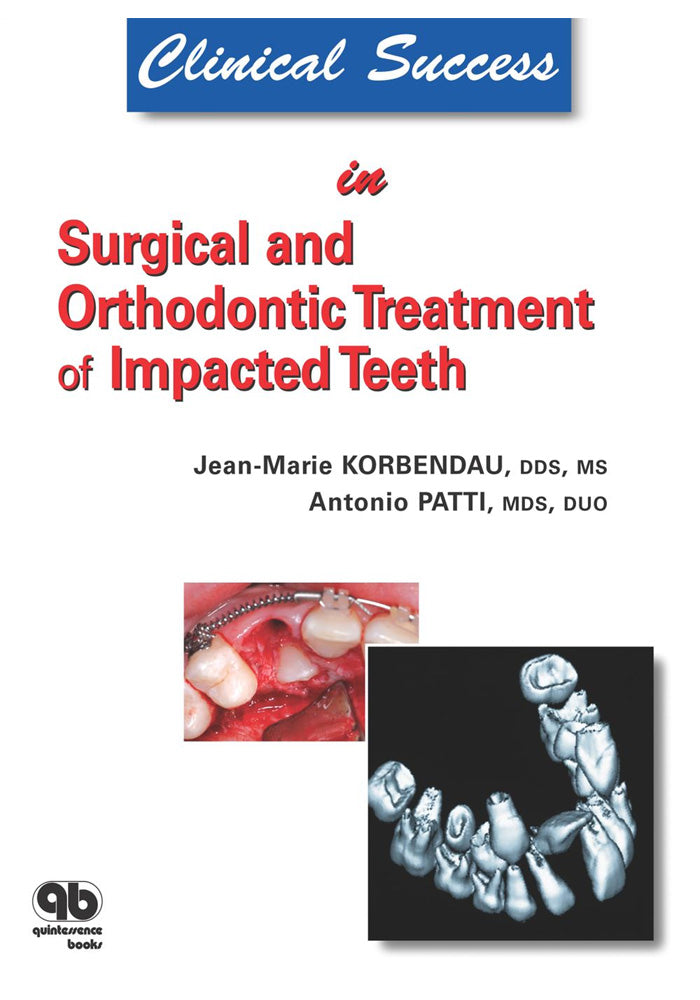 Clinical Success in Surgical And Orthodontic Treatment of Impacted Teeth