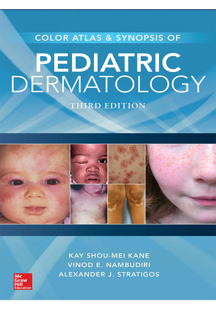 Color Atlas & Synopsis of Pediatric Dermatology Multi Color Edition