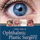 Colour Atlas of Ophthalmic Plastic Surgery 4th Ed