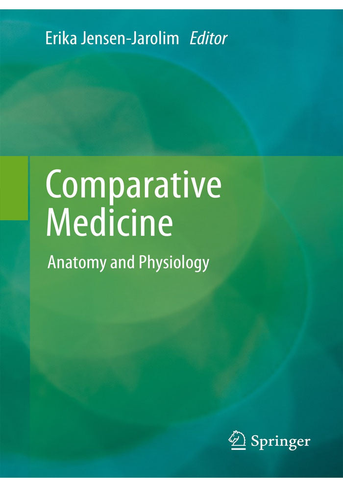Comparative Medicine: Anatomy and Physiology 2014th Edition, Kindle Edition