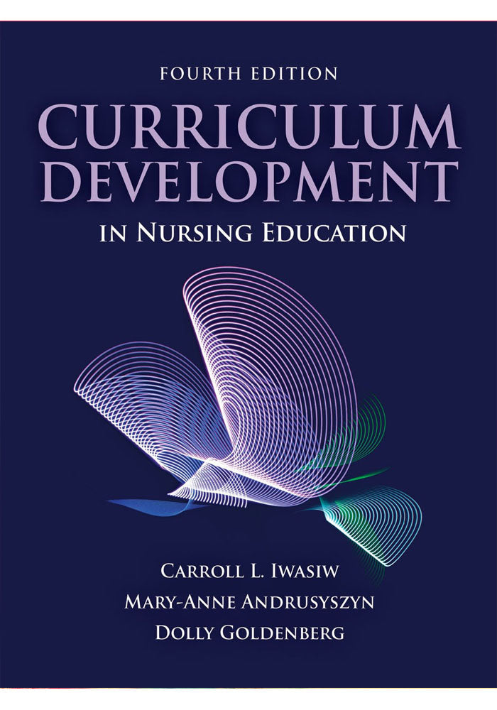 Curriculum Development in Nursing Education 4th Ed