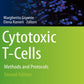 Cytotoxic T-Cells: Methods and Protocols (Methods in Molecular Biology, 2325) 2nd ed. 2021 Edition