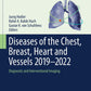 Diseases of the Chest, Breast, Heart and Vessels 2019-2022: Diagnostic and Interventional Imaging (IDKD Springer Series) 1st ed. 2019 Edition, Kindle Edition