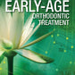 Early age Orthodontic Treatment