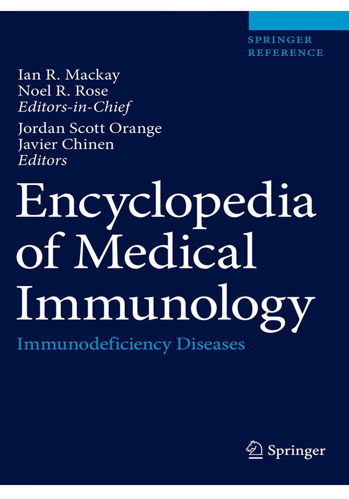 Encyclopedia of Medical Immunology: Allergic Diseases 2014th Edition