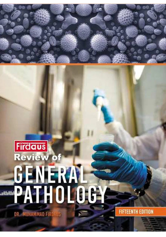 Firdaus Review Of General Pathology – 15th Edition