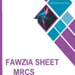 Fawzia Sheet MRCS