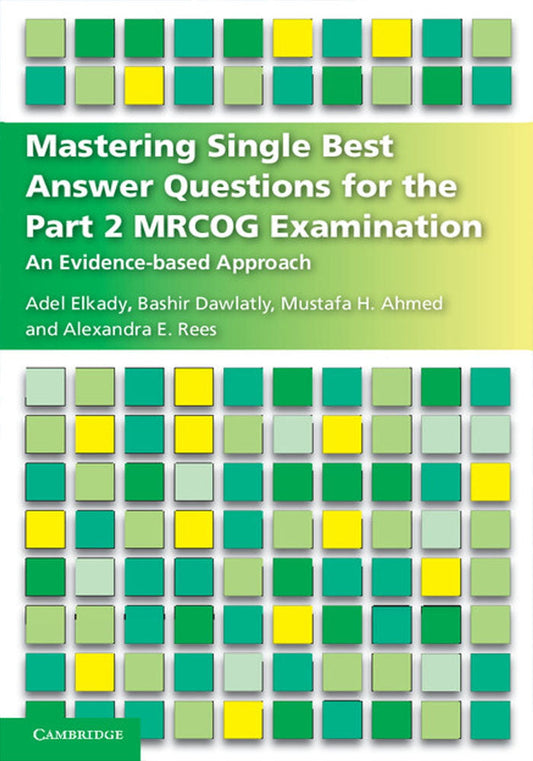 Mastering Single Best Answer Questions for the Part 2 MRCOG Examination