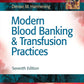 Modern Blood Banking & Transfusion Practices 7th Ed