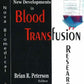 New Developments in Blood Transfusion Research