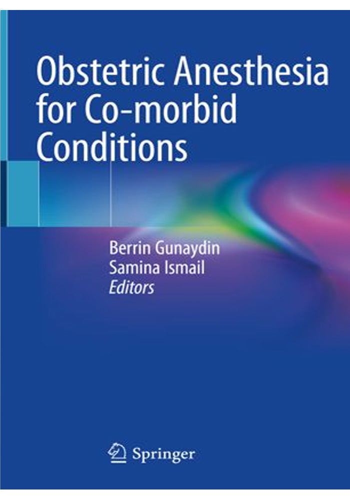 Obstetric Anesthesia for Co Morbid Conditions