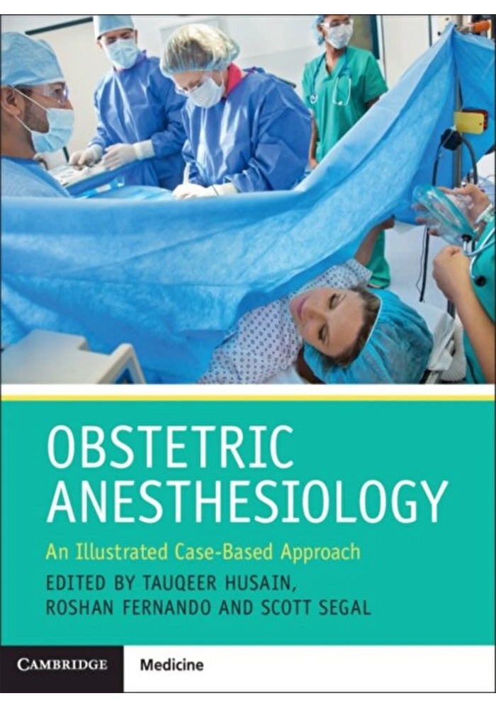 Obstetric Anesthesiology An illustrated Case Based Approach