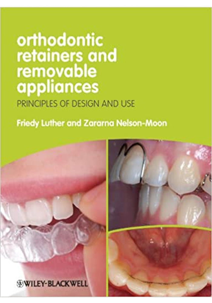 Orthodontic Retainers And Removable Appliances Principles Of Design And Use