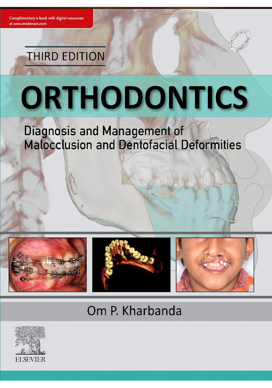 Orthodontics Diagnosis and Management of Malocclusion and Dentofacial Deformities