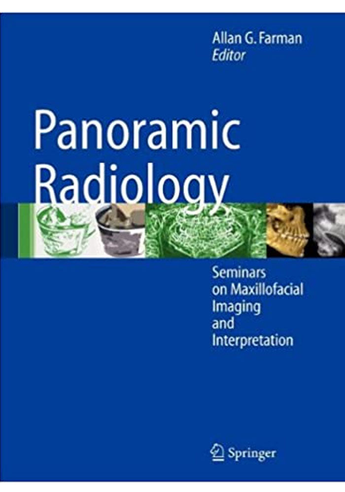 Panoramic Radiology: Seminars On Maxillofacial Imaging And Interpretation 2007th Edition