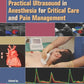 Practical Ultrasound in Anesthesia for Critical Care and Pain Management