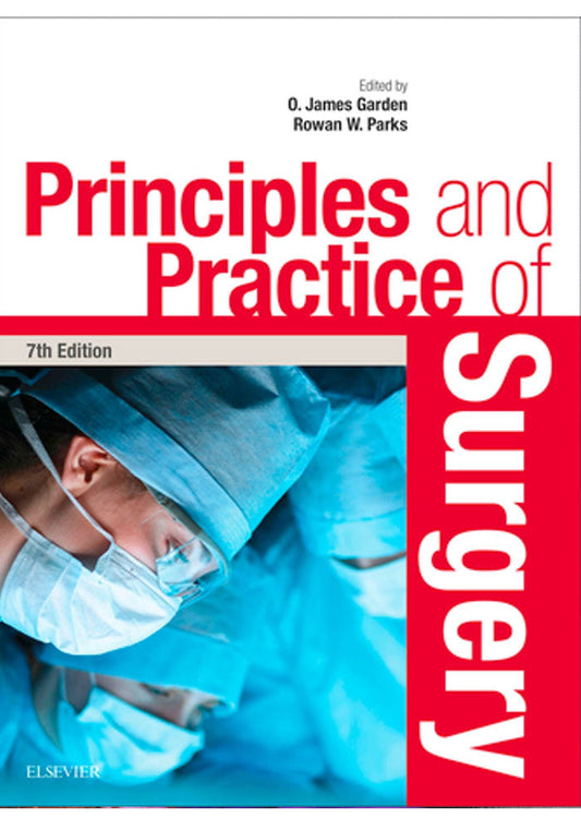 Principles And Practice Of Surgery Multicolor Edition