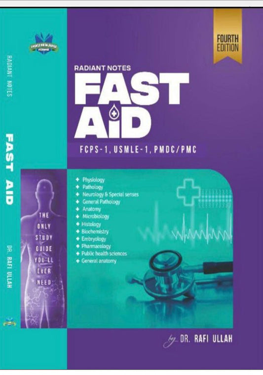 Radiant Notes FAST AID 4TH ED By Dr. Rafi Ullah