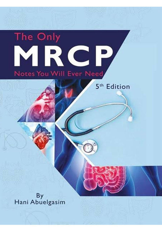 The Only MRCP Notes You Will Ever Need