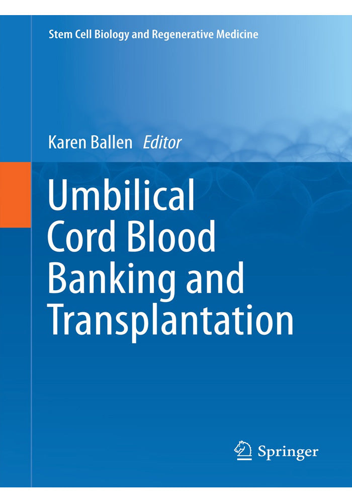Umbilical Cord Blood Banking and Transplantation