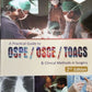 A Practical Guide To OSPE OSCE TOACS And Clinical Methods In Surgery 2nd Edition Abdul wahab Dogar